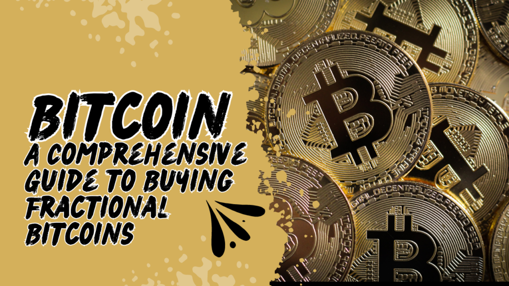 A-Comprehensive-Guide-to-Buying-Fractional-Bitcoins