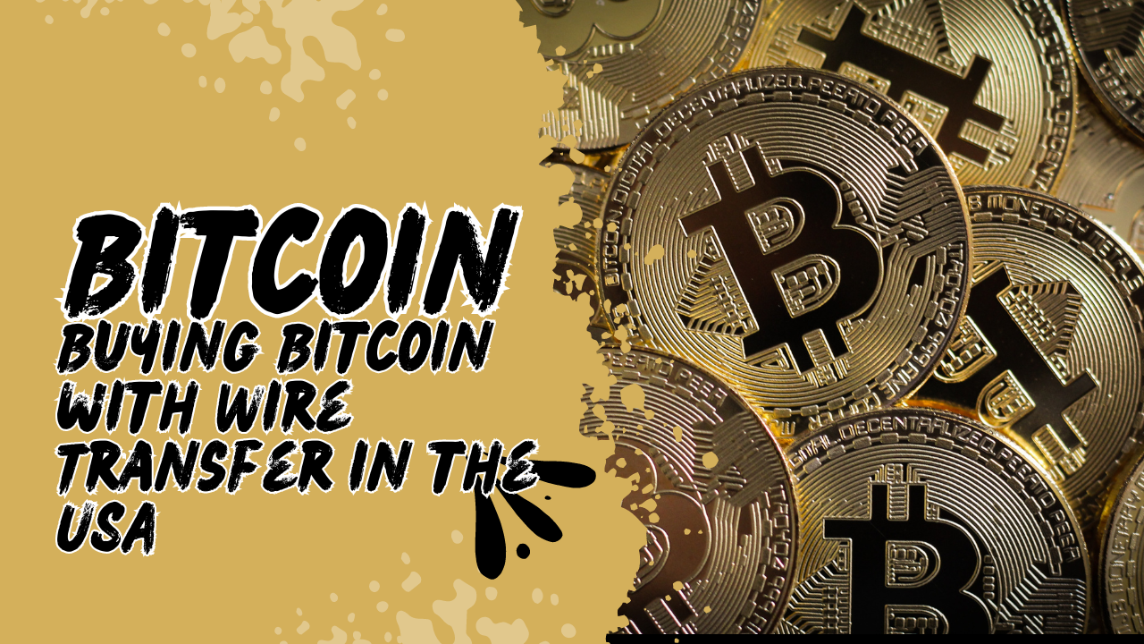 Buying-Bitcoin-with-Wire-Transfer-in-the-USA